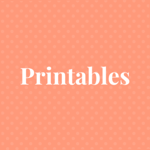 Printables